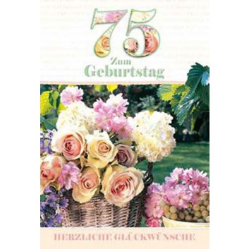  Horn Glückwunschkarte; 115 x 170 mm; Zum 75. Geburtstag; Fotomotiv: Blumen, pastell; Ku: creme, naßklebend, Spitzklappe; Hochformat; 55H2975 