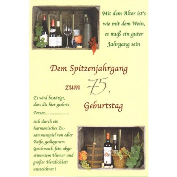  Sü Glückwunschkarte; 115 x 163 mm; Zum 75. Geburtstag; Fotomotiv: Wein - Spitzenjahrgang; Ku: hellgrün, naßklebend, Spitzklappe; Hochformat 
