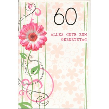  Skorpion Glückwunschkarte; 115 x 175 mm; Zum 60. Geburtstag; Blüte und Ranken, rosa-lindgrün; Ku: weiß, naßklebend, Spitzklappe 