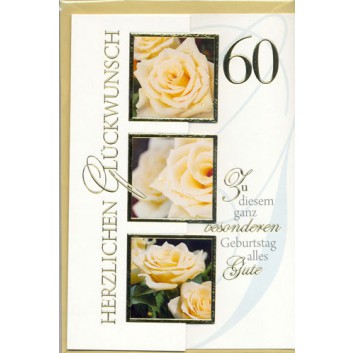  Horn Glückwunschkarte; 115 x 175 mm; Zum 60. Geburtstag; Fotomotiv: Rosen creme in Goldrahmen; Ku: creme, naßklebend, Spitzklappe 