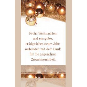  Sü Weihnachtskarte mit Firmentext; 115 x 170 mm; Fotomotiv: Kugeln; braun, gold; 22-5019; Hochformat; weiß 